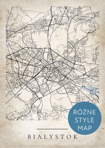 Plakat Mapa Miasta Białystok w 12 wariantach stylu do wyboru. 