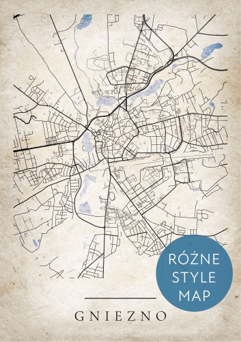 Plakat Mapa Miasta Gniezno w 12 wariantach stylu do wyboru 