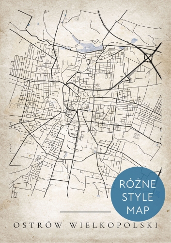 Plakat Mapa Miasta Ostrów Wielkopolski w 12 wariantach stylu do wyboru