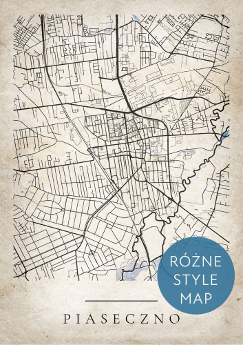 Plakat Mapa Miasta Piaseczno w 12 wariantach stylu do wyboru 