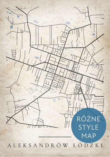 Plakat Mapa Miasta Aleksandrów Łódzki w 12 wariantach stylu do wyboru