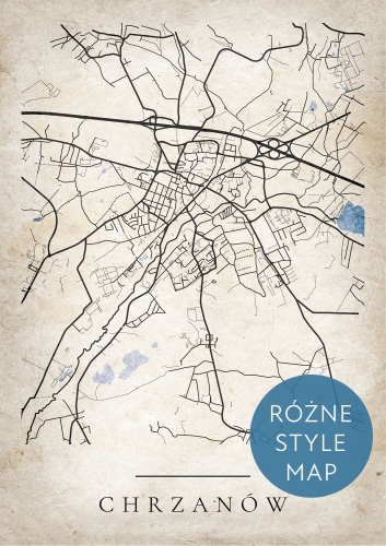 Plakat Mapa Miasta Chrzanów w 12 wariantach stylu do wyboru