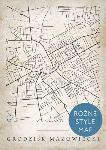 Plakat Mapa Miasta GRODZISK MAZOWIECKI w 12 wariantach stylu do wyboru