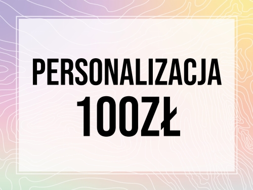 Personalizacja 100zł