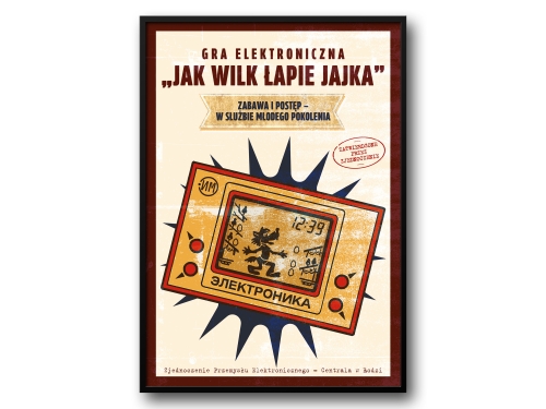 Gra Elektroniczna „Jak Wilk Łapie Jajka” – Plakat PRL / Kultowa Gra z Epoki