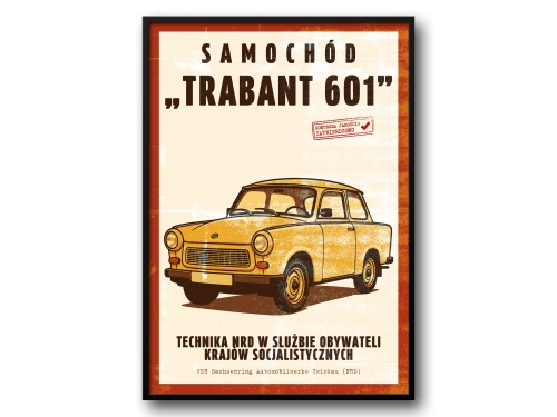 Trabant 601 – Plakat PRL / Kultowy Samochód w Stylu Vintage