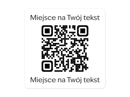 Naklejki kwadratowe z kodem QR i własnym tekstem – czarny nadruk, folia biała lub przezroczysta