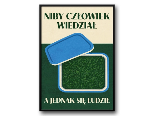 Plakat Niby człowiek wiedział z koperkiem i polskim humorem