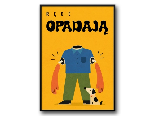 Plakat Ręce opadają retro z zabawną ilustracją