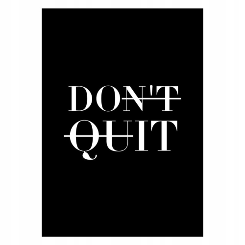 Plakat Don't quit typograficzny