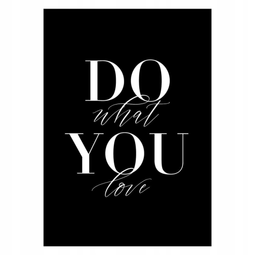 Plakat Do what you love typograficzny