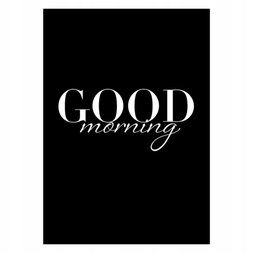 Plakat Good morning typograficzny