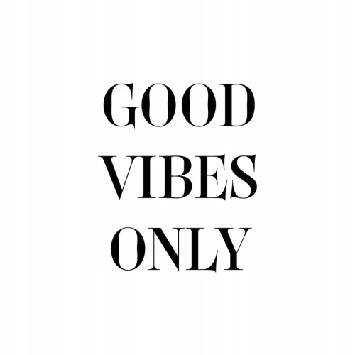 Plakat Good vibes only typograficzny