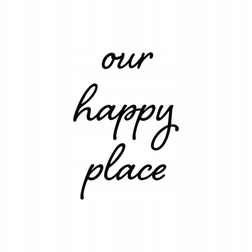 Plakat Our happy place typograficzny