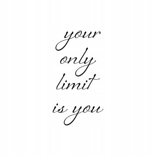 Plakat Your limit is only you typo